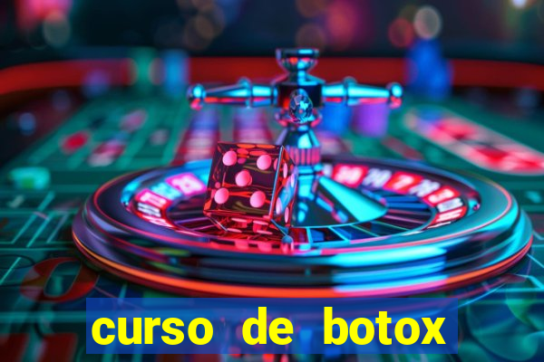 curso de botox reconhecido pelo mec